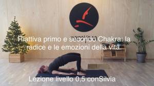 Lezione 50: RIATTIVA PRIMO E SECONDO CHAKRA<br />con Silvia