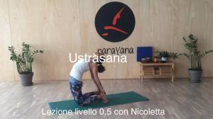 Lezione 58: USTRASANA <br />con Nicoletta