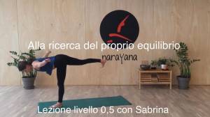 Lezione 66: ALLA RICERCA DEL PROPRIO EQUILIBRIO<br />con Sabrina