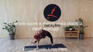 Lezione 59: LIBERARE CUORE E MENTE NELLA STABILITÀ DEGLI APPOGGI<br />con Silvia